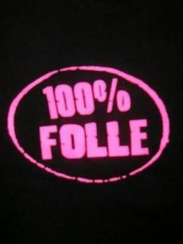 100%folle et jassume